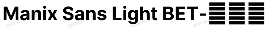 Manix Sans Light BET字体转换